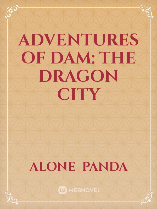 Adventures of Dam: The Dragon City