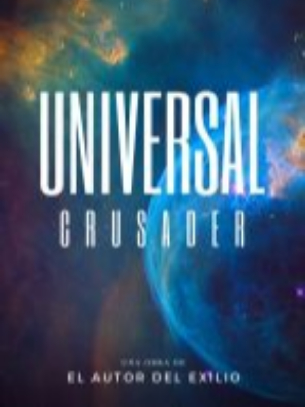 Universal Crusader: The Hero of Extinction (English version)