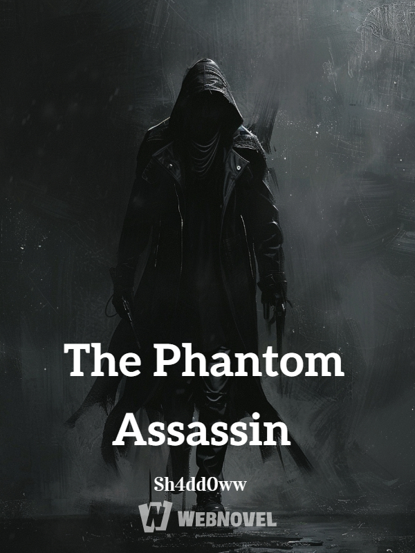 The Phantom Assassin: