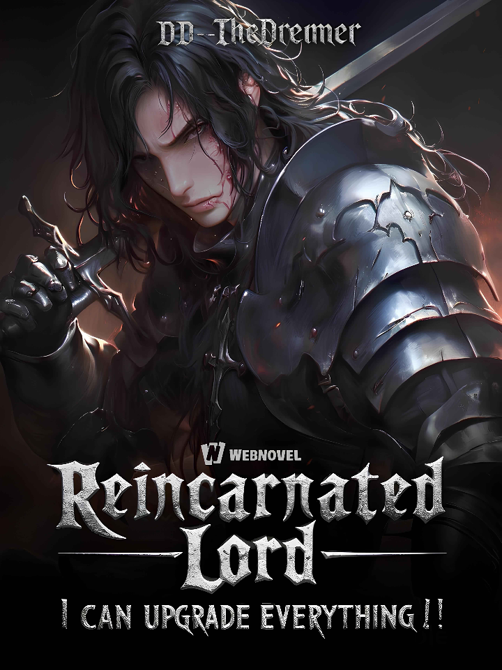 Reincarnated Lord: I can upgrade everything!