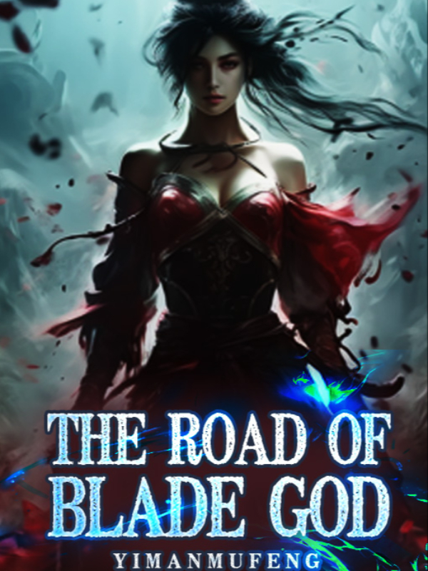 The Road of Blade God