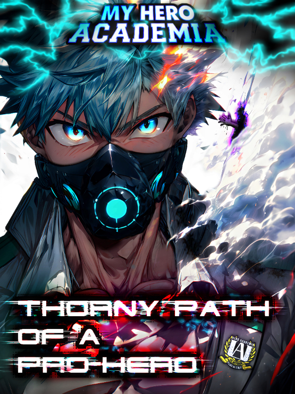 MHA: Thorny Path of a Pro-Hero