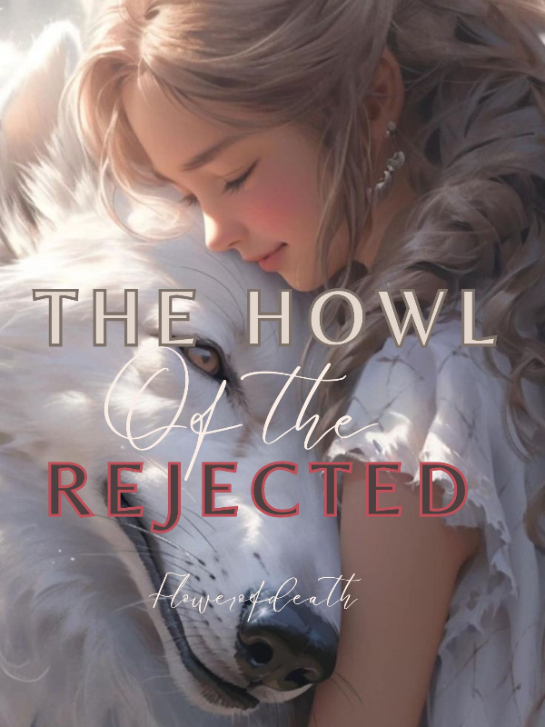 The Howl of the Rejected