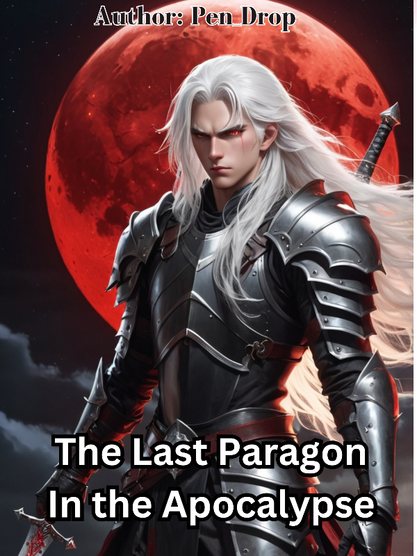 The Last Paragon in the Apocalypse