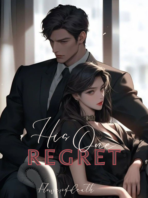 His One Regret