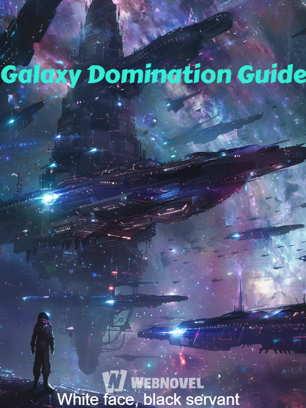 Galaxy Domination Guide