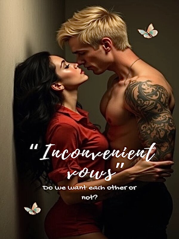 INCONVENIENT VOWS