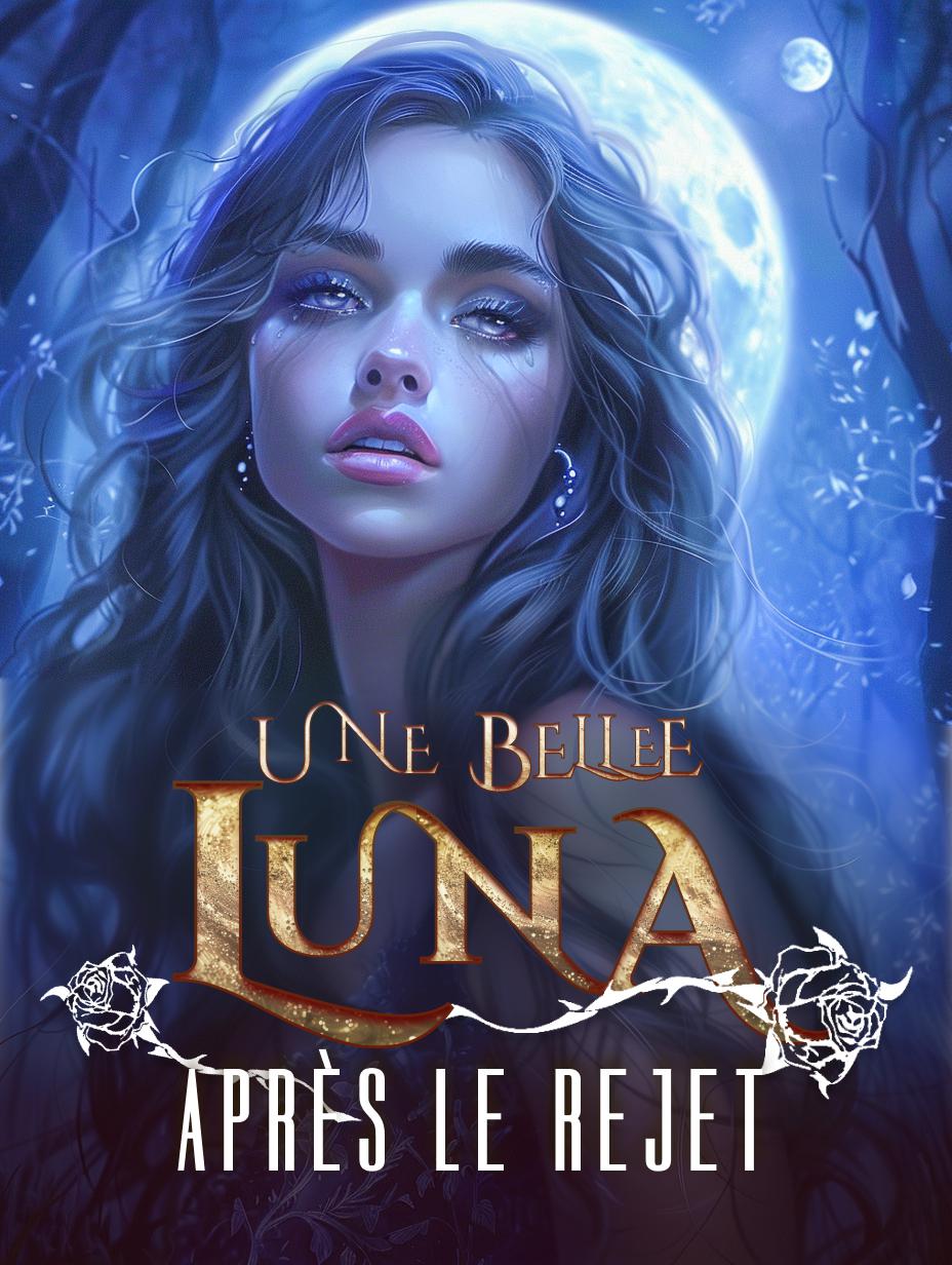 Une belle Luna après le rejet