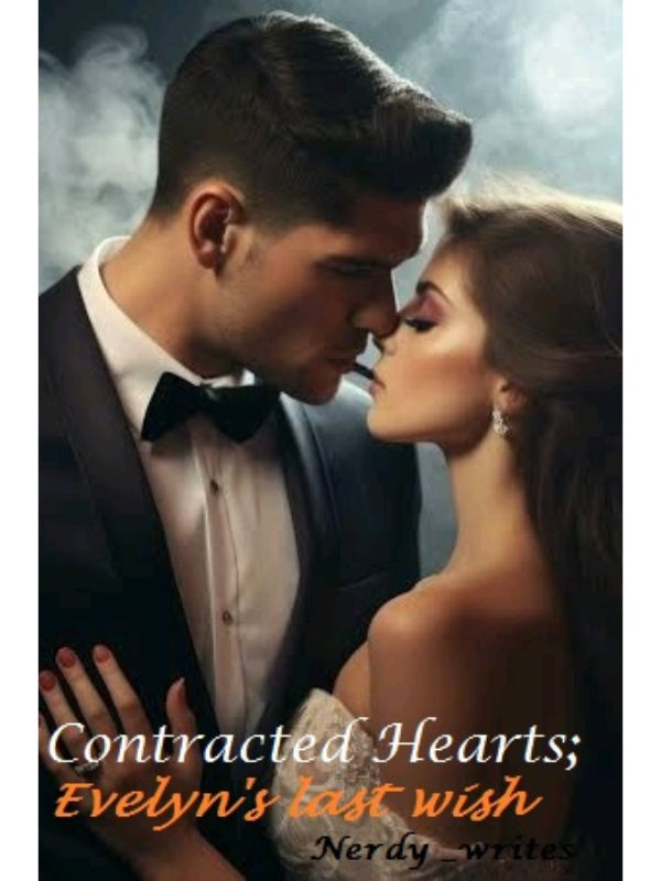 Contracted Hearts: Evelyn's last wish