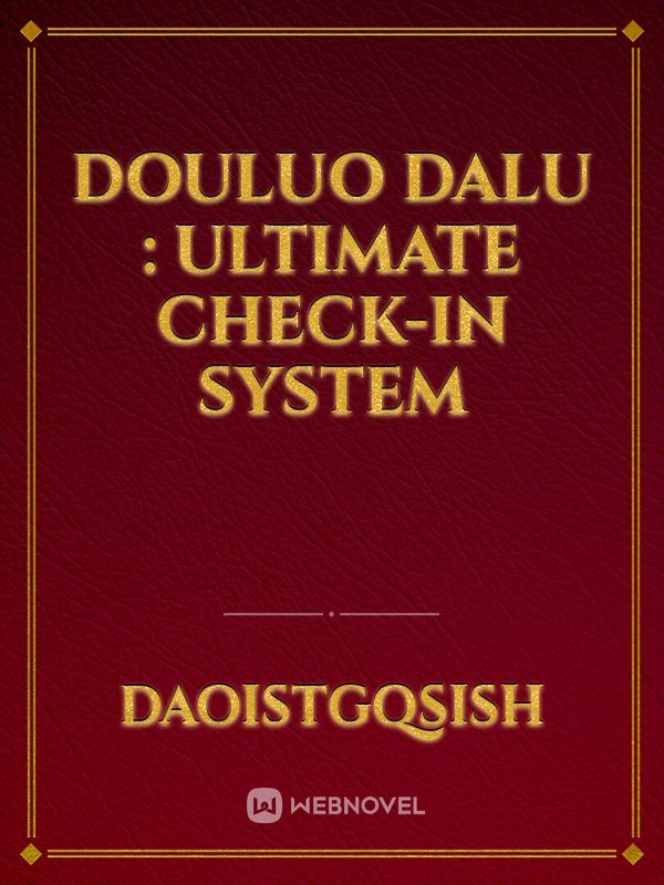 Douluo Dalu : Ultimate Check-in System