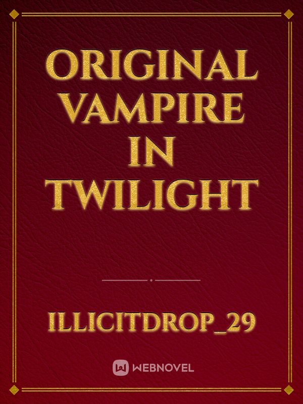 original vampire in twilight