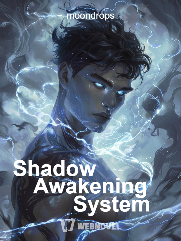 Shadow Awakening System