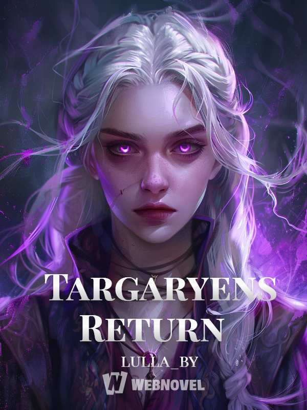 Targaryens Return