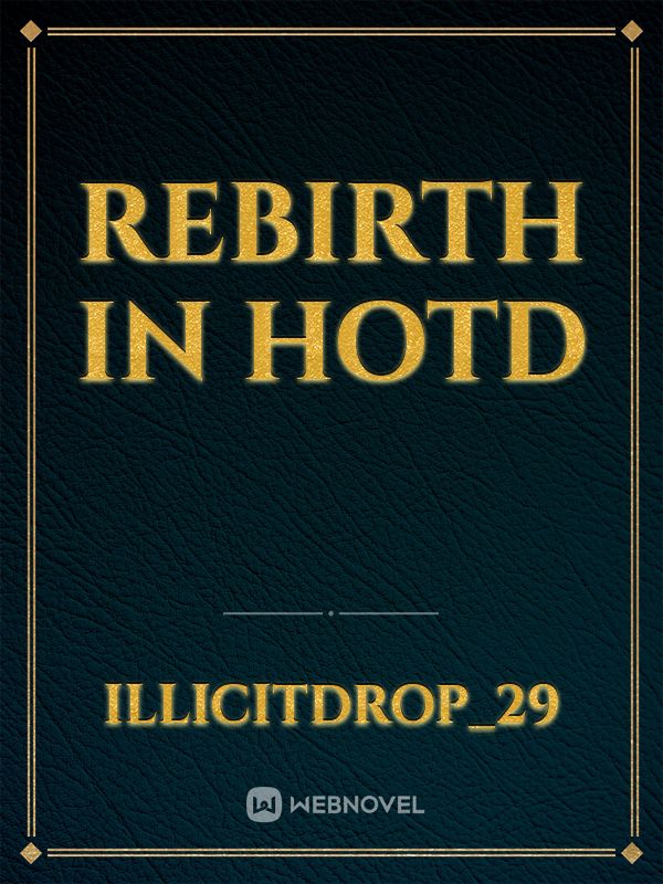 rebirth In HOTD