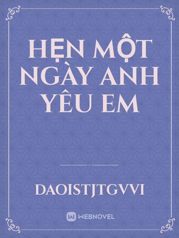 Hẹn một ngày anh yêu em