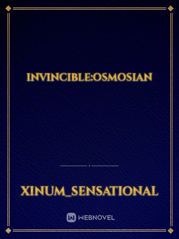 Invincible:Osmosian