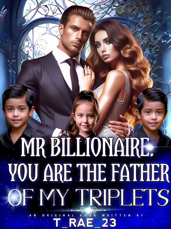 Mr. Billionaire: You Are The Father Of My Triplets