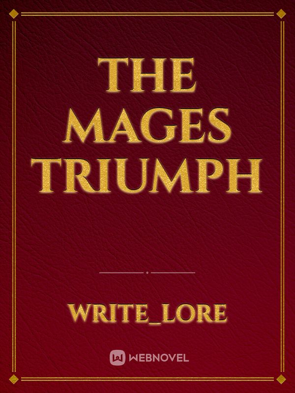 The mages triumph