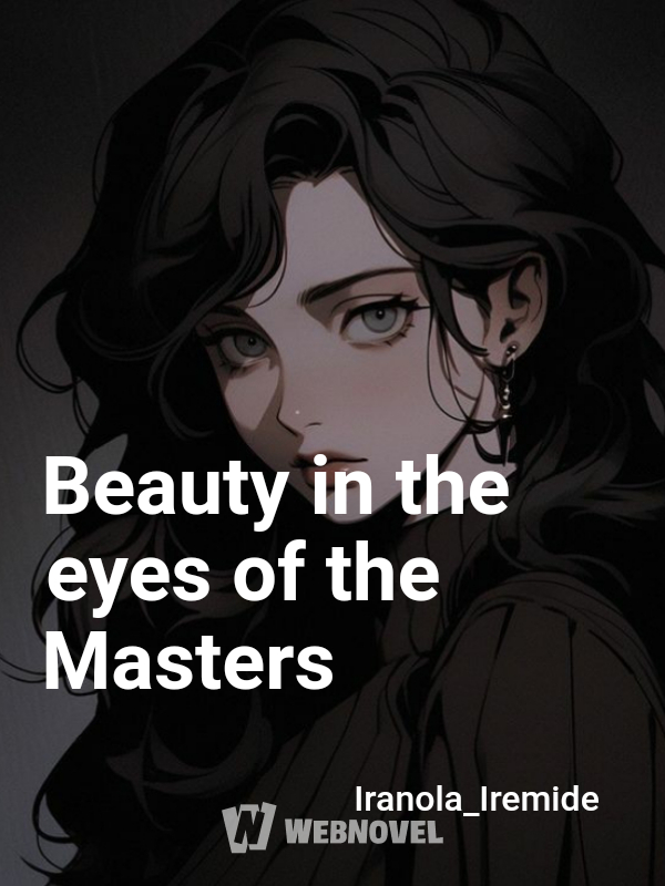 Beauty in the eyes of the Masters