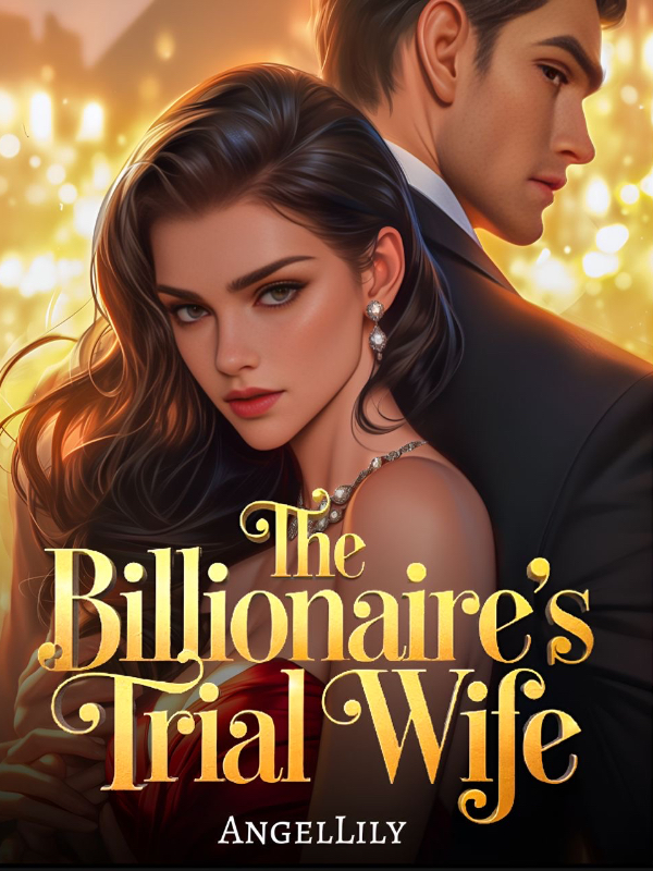 The Billionaire’s Trial Wife