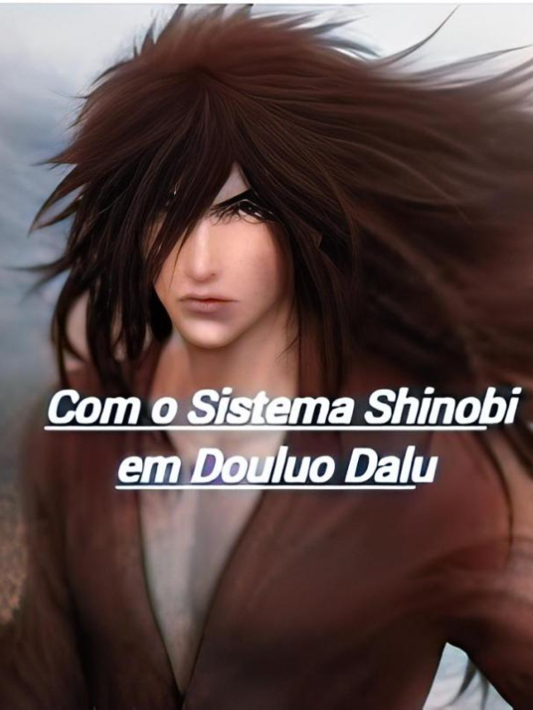 Sistema Shinobi em Douluo Dalu / Soul land [PT BR]