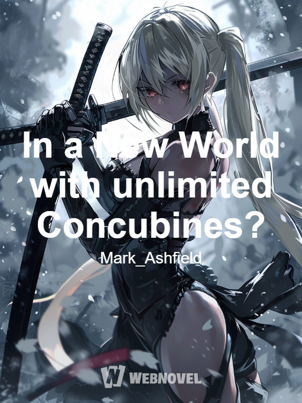 In a New World with unlimited Concubines?