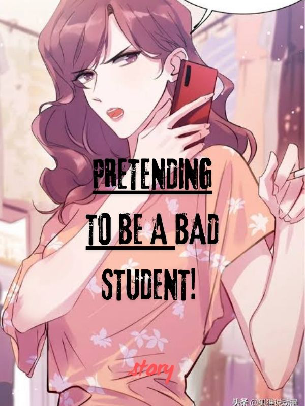 Pretending To Be A Bad Student!