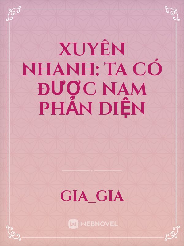 Xuyên Nhanh: Ta Có Được Nam Phản Diện