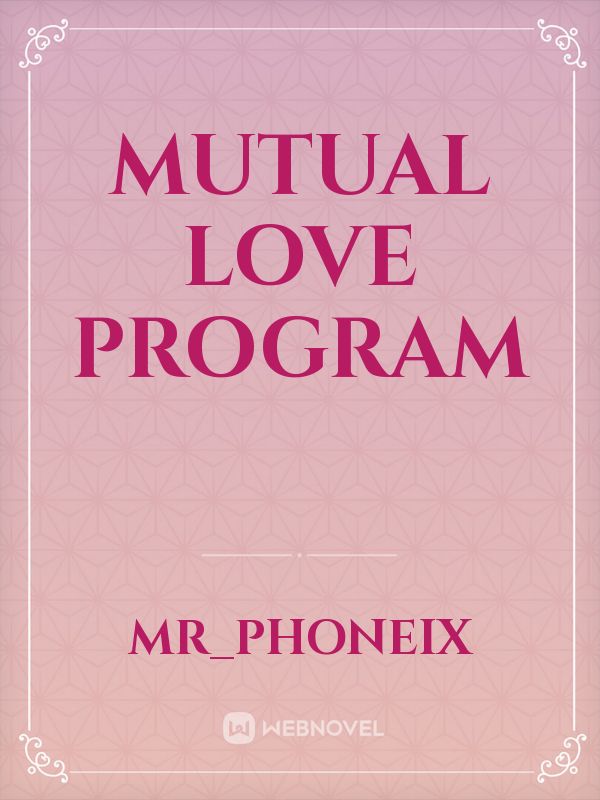 Mutual Love Program