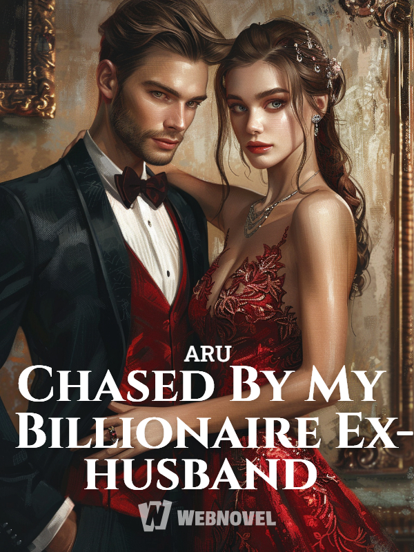 Chased By My Billionaire Ex-husband