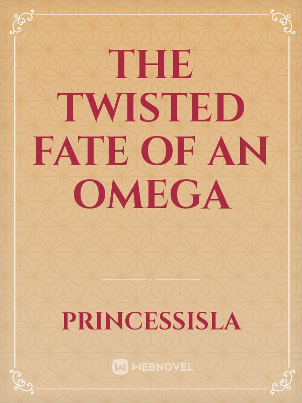 The Twisted Fate of an Omega