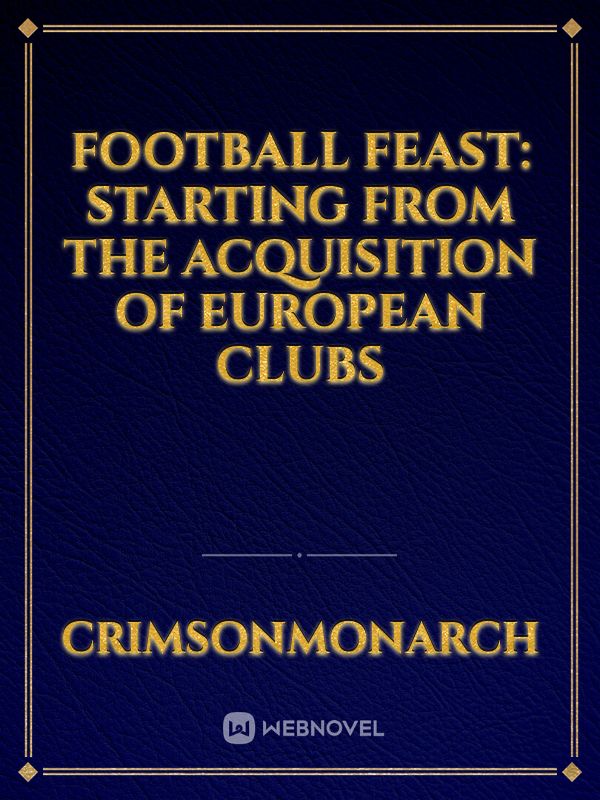 Football Feast: Starting From the Acquisition of European Clubs