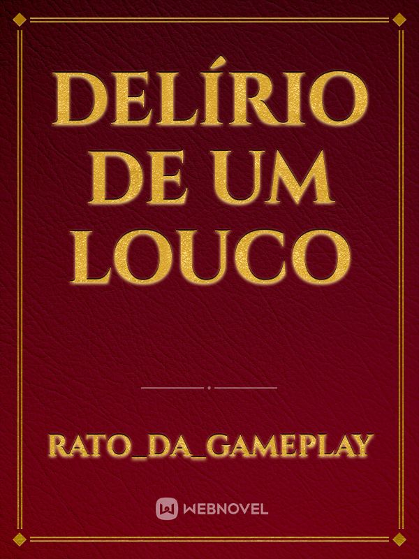 Delírio de um Louco