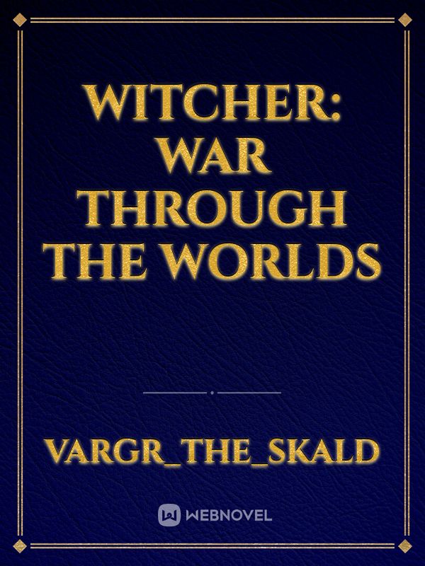 Witcher: War through the Worlds