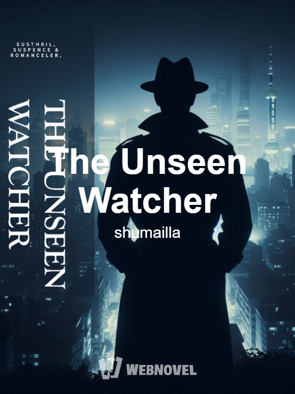 The Unseen Watcher