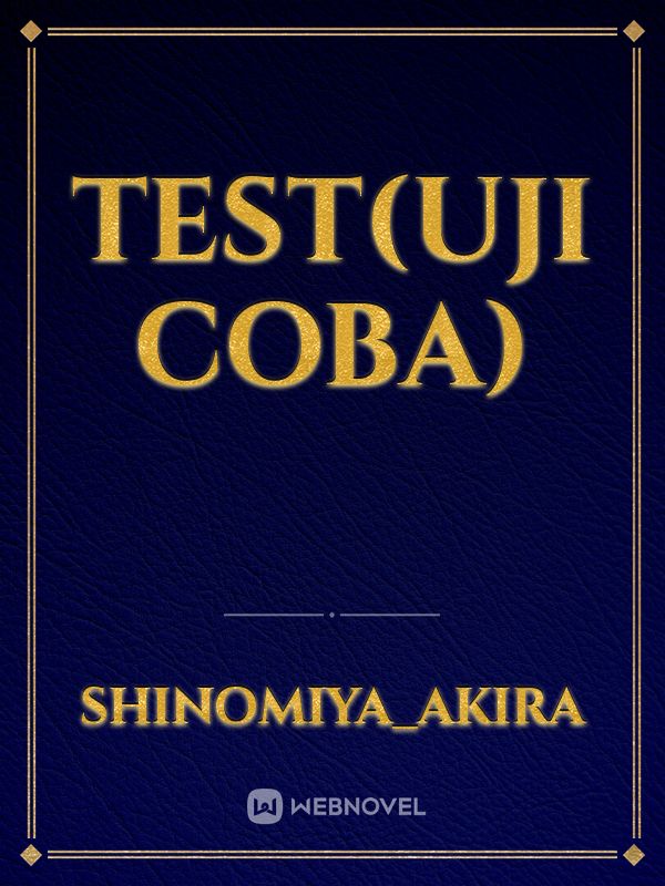 Test(Uji coba)