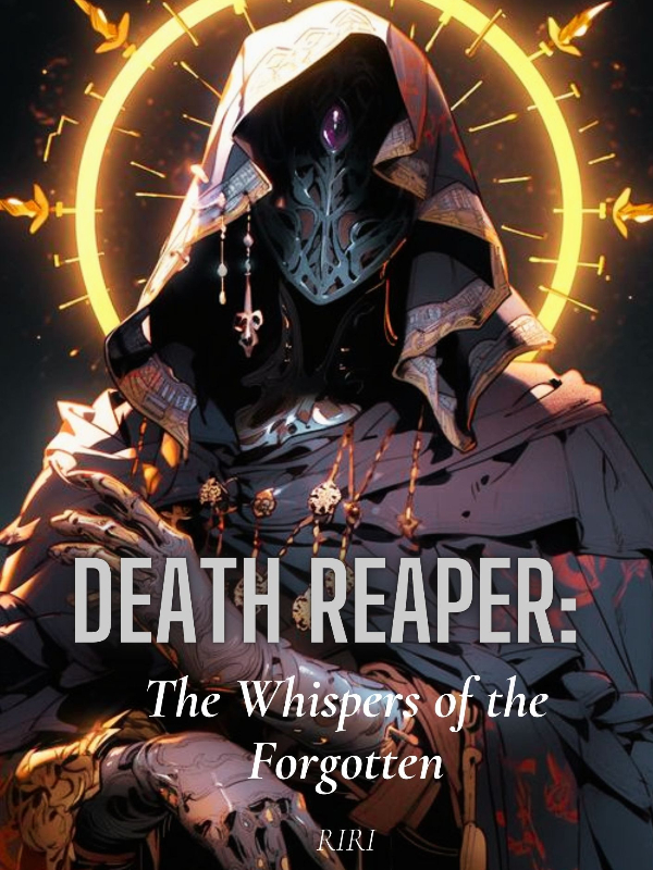 Death Reaper: The Whispers of the Forgotten