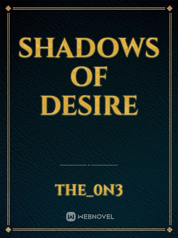 Shadows Of Desire