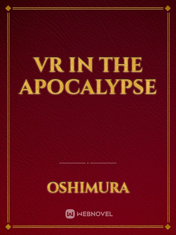 VR In The Apocalypse