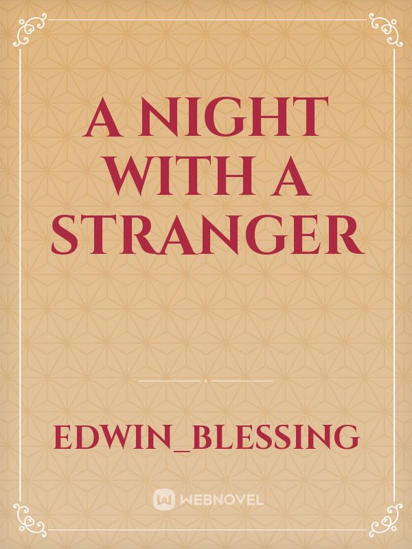 A Night With A Stranger