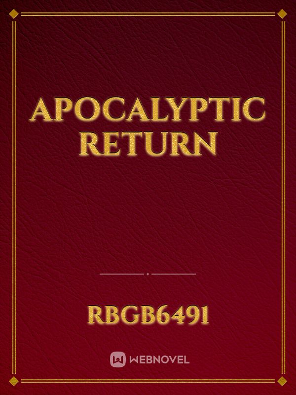 Apocalyptic Return