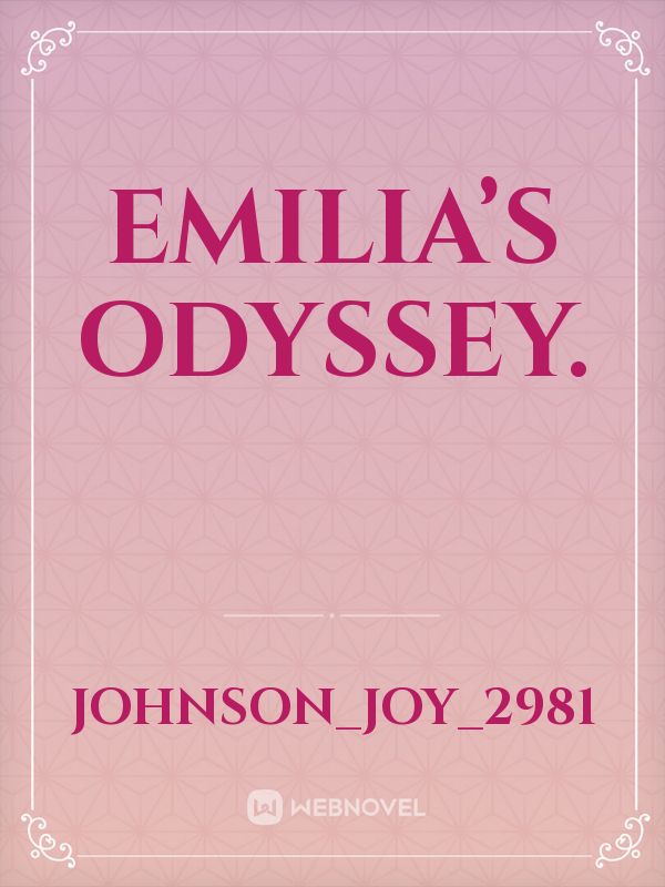 Emilia’s odyssey.