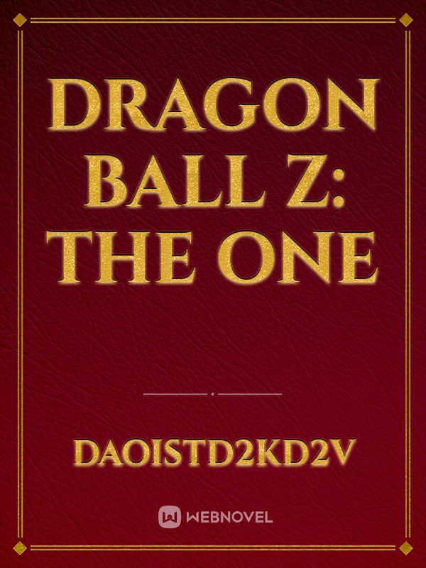 Dragon Ball Z: The ONE