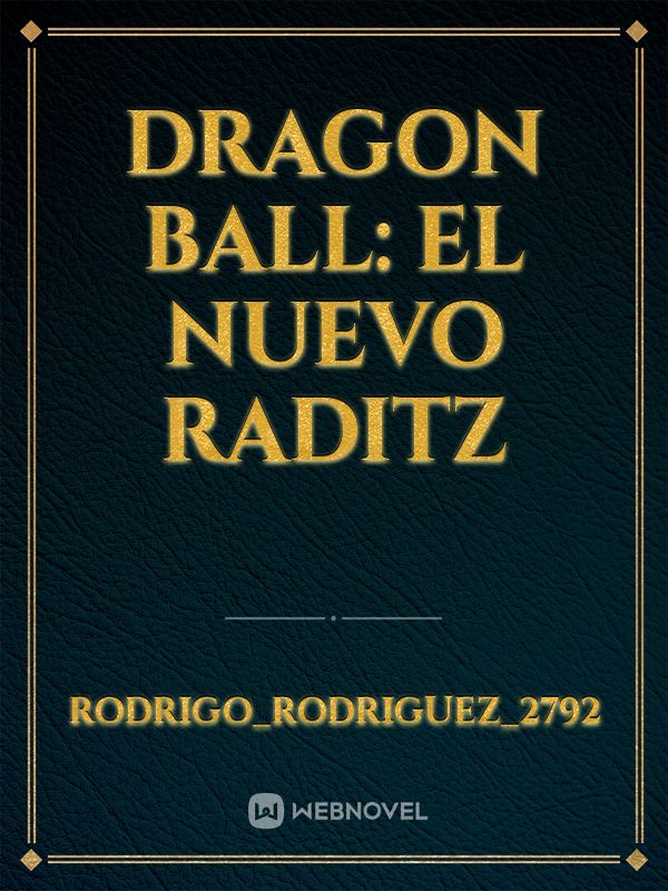 DRAGON BALL:  EL NUEVO RADITZ