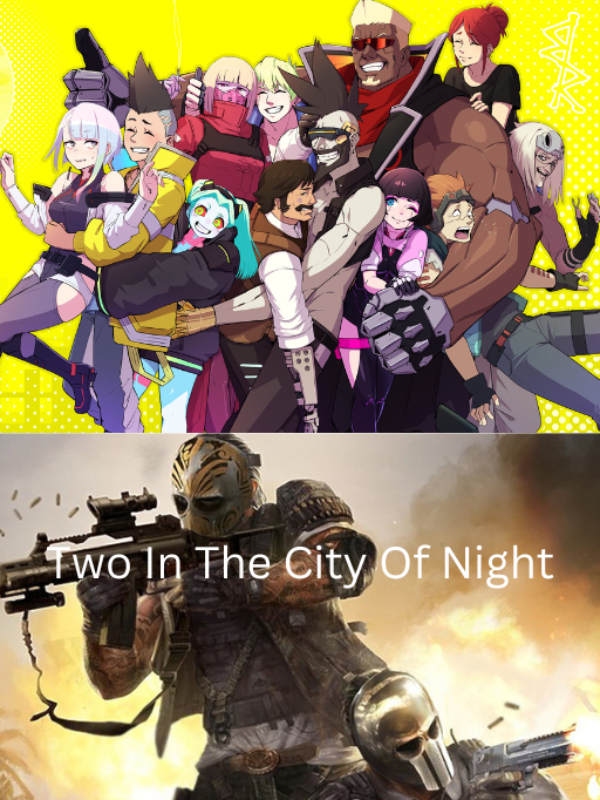 Two In The City Of Night (Cyberpunk Edgerunners X Army Of Two)