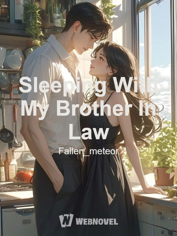 Sleeping With My Brother In Law