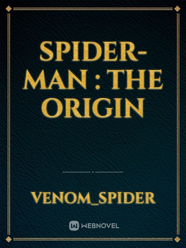 Spider-Man : The origin