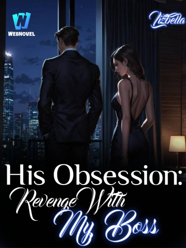 His Obsession: Revenge With My Boss