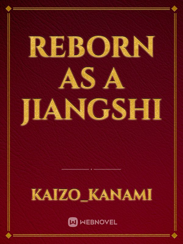 Reborn As a Jiangshi