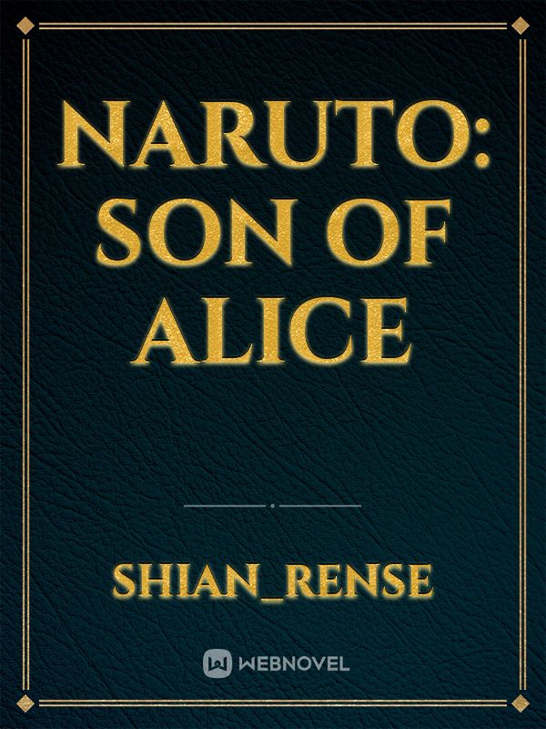 Naruto: son of alice